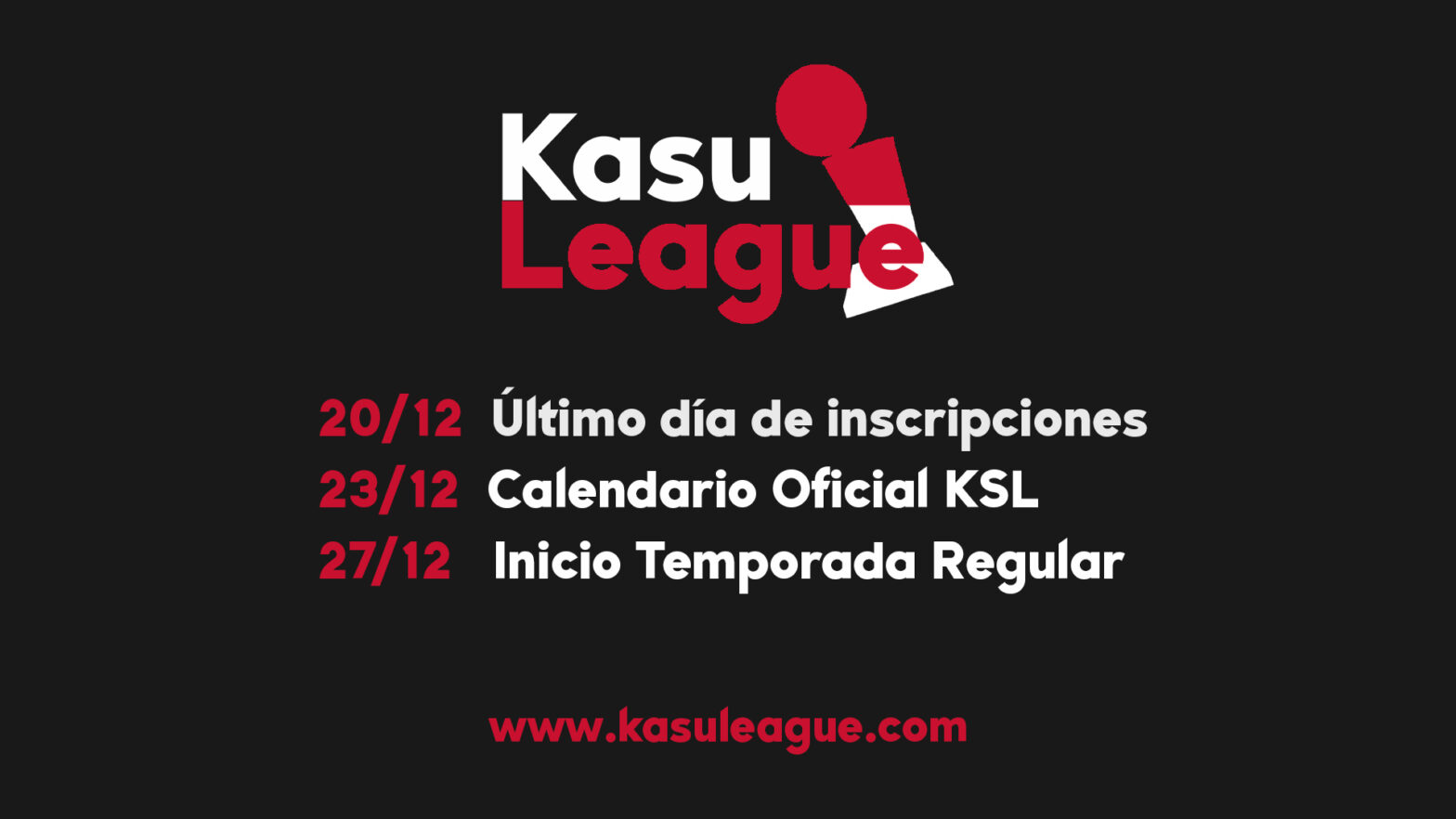 Inscripciones Kasu League.